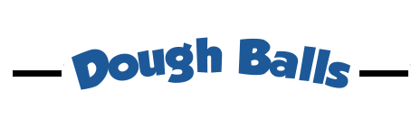 Dough Balls
